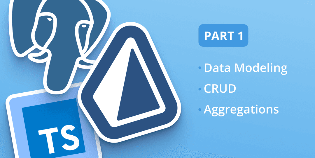 TypeScript, PostgreSQL, Prisma | Data Modeling, CRUD, Aggregates
