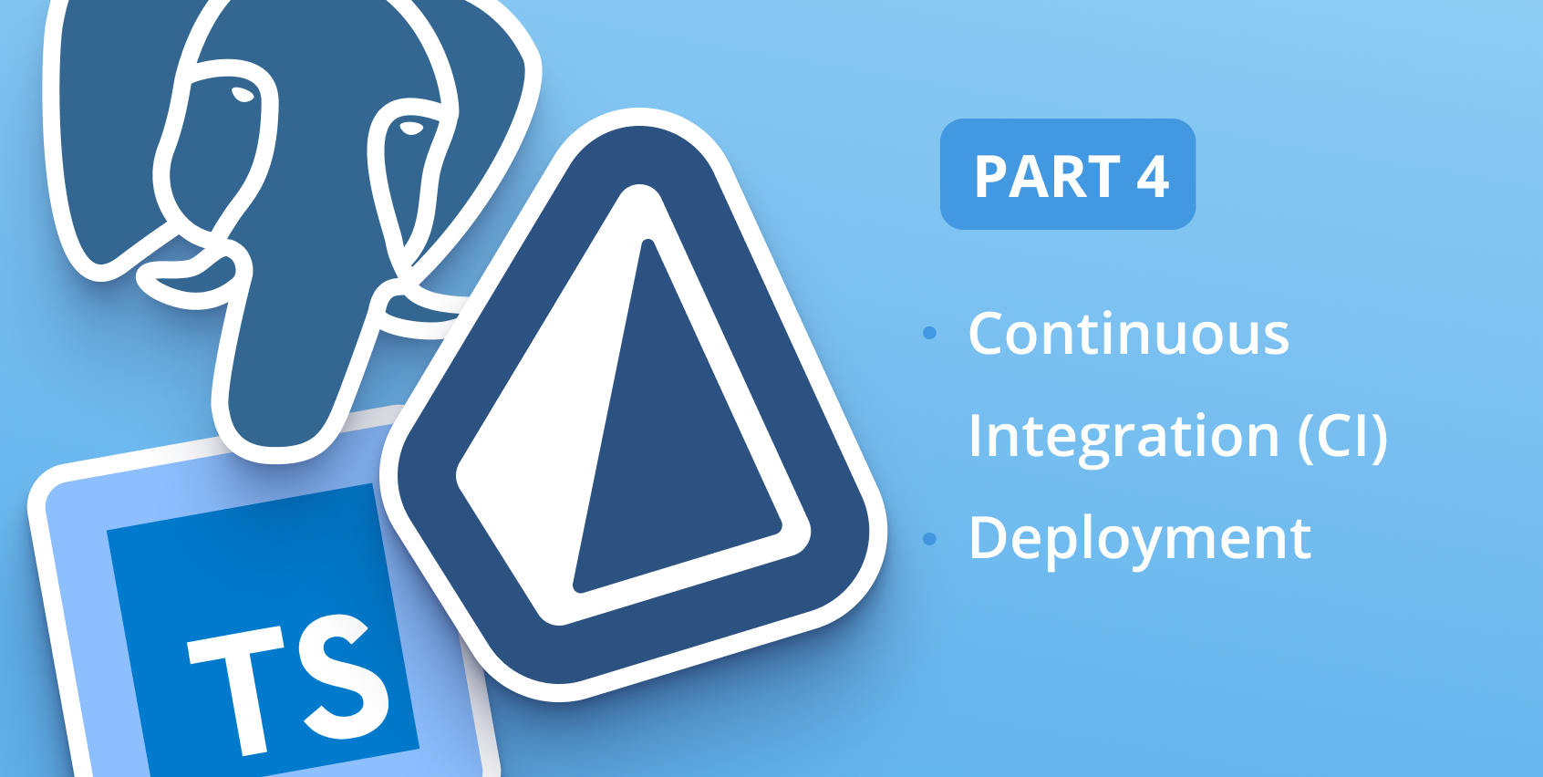 Backend with TypeScript, PostgreSQL & Prisma: CI & Deployment