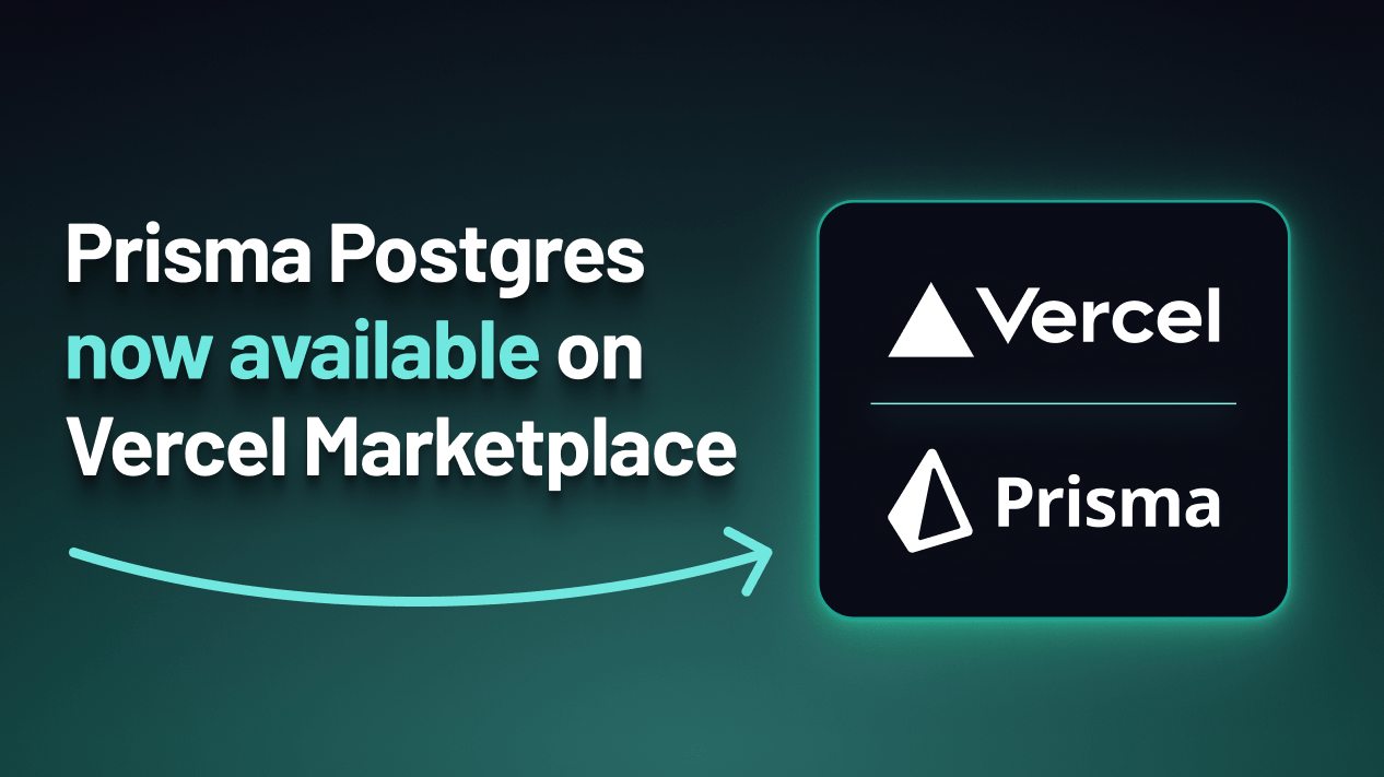 Announcing: Prisma Postgres Integration for Vercel Marketplace