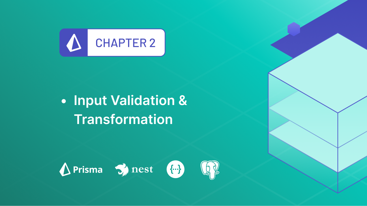 Input Validation in a REST API with NestJS and Prisma 7
