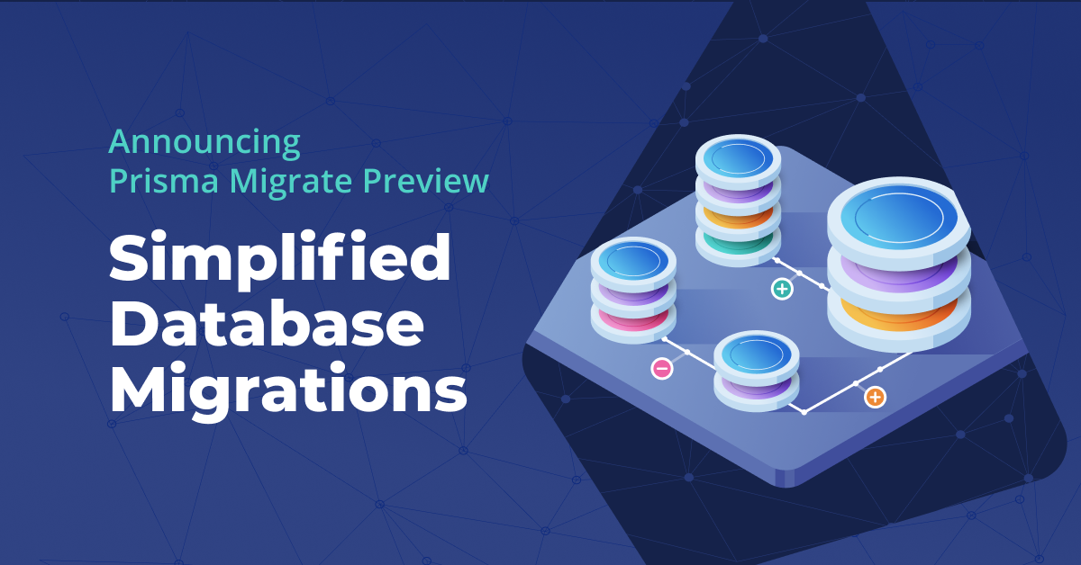 Database Migrations Simplified | Prisma Migrate Preview