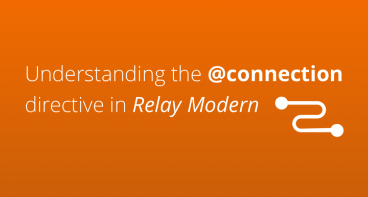 Relay Modern’s @connection directive