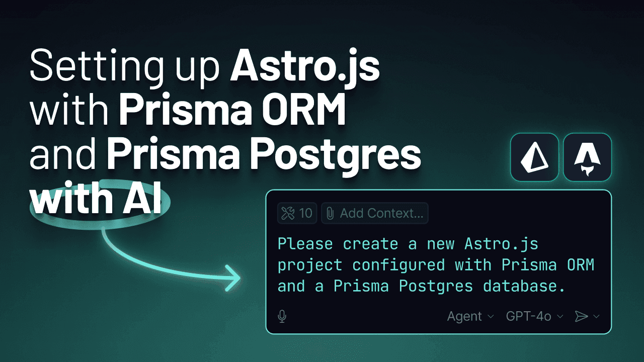 How to Initialize an Astro App with Prisma ORM and Prisma Postgres ...