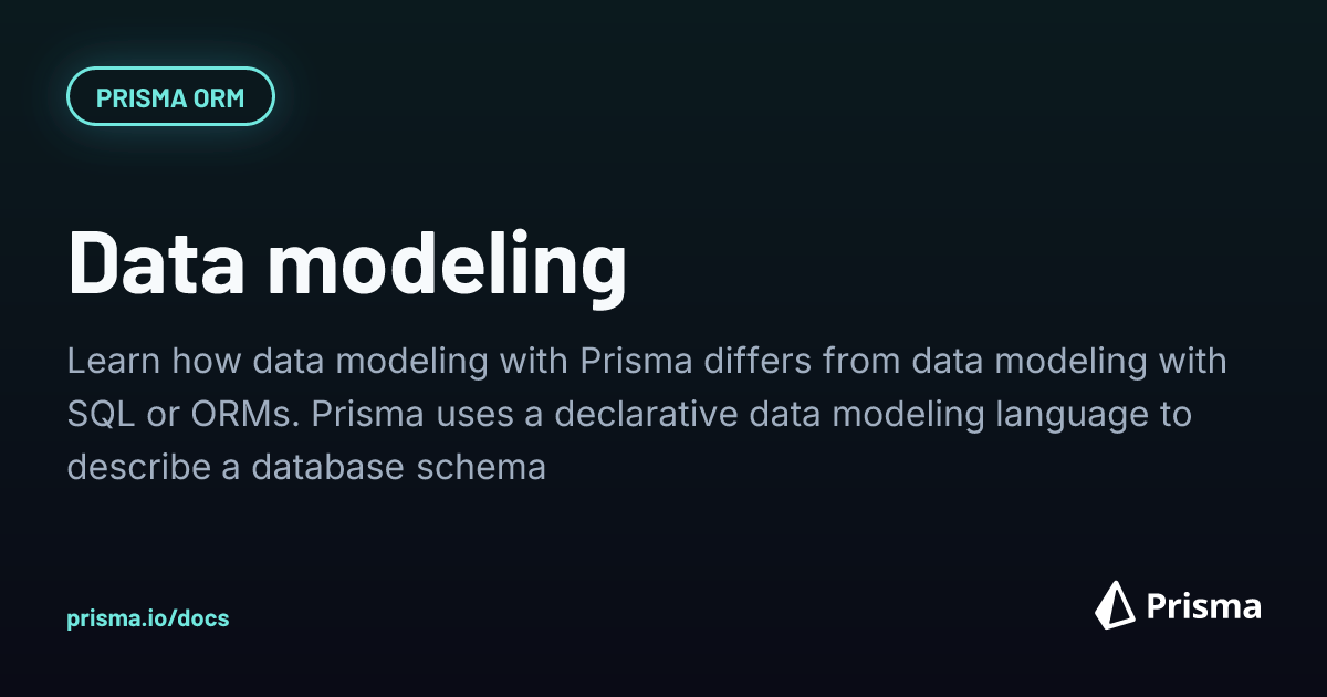 Data modeling with Prisma | Prisma Documentation