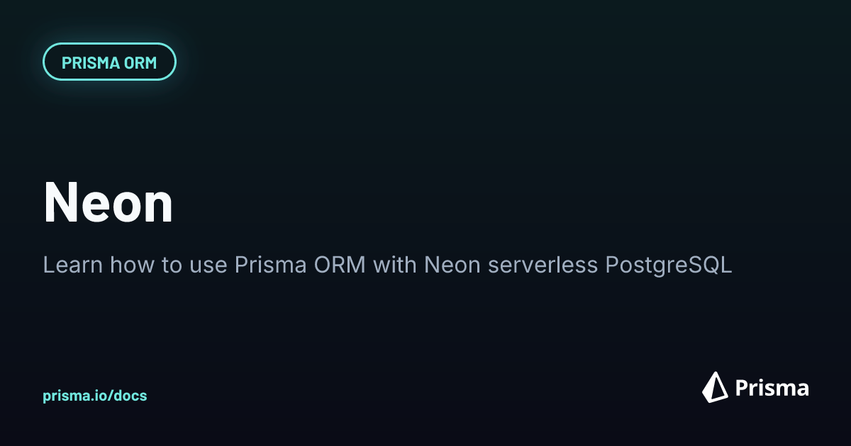 Neon | Prisma Documentation