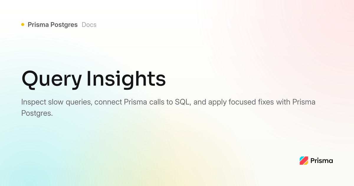 Query Insights with Prisma Postgres | Prisma Documentation